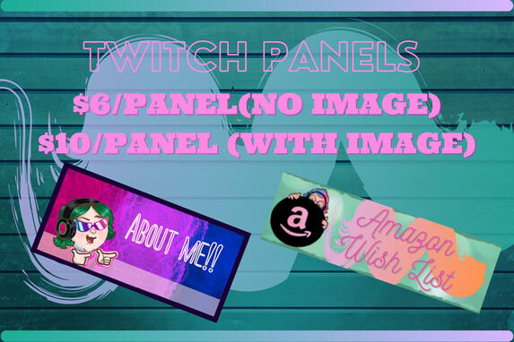 Twitch Panels $6 without image $10 with image